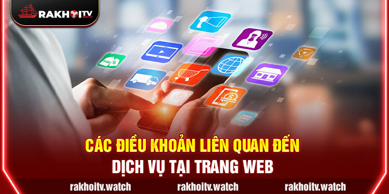 Các điều khoản liên quan đến dịch vụ tại trang web