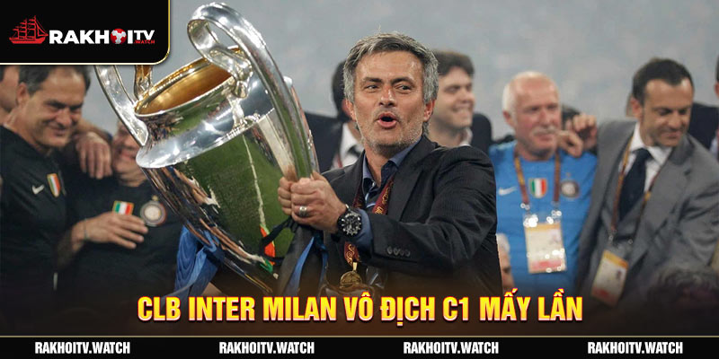 CLB Inter Milan vô địch C1 may lần